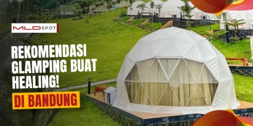 8 Spot Glamping Bandung yang Nyaman Buat Healing